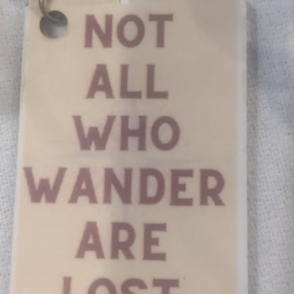 Keychain Not All Who Wander Are Lost