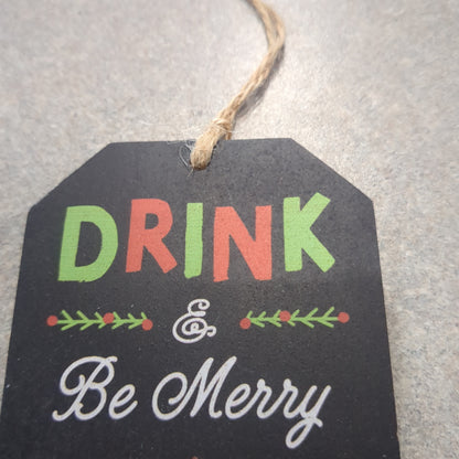 Tag ornaments drink and be merry