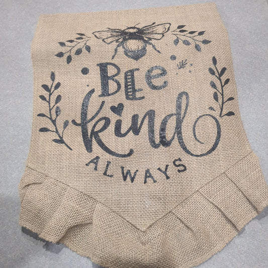 Bee kind always burlap flag