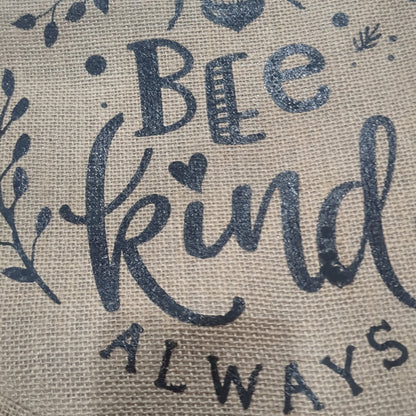 Bee kind always burlap flag