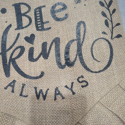 Bee kind always burlap flag