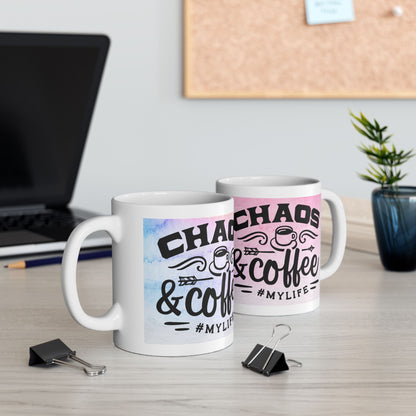 Chaos & Coffee #mylife Ceramic Mug 11oz